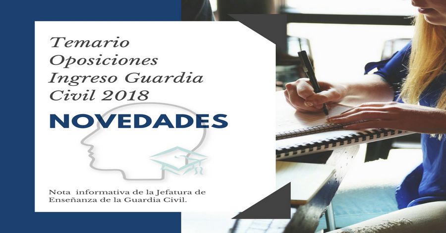 Novedades Temario Oposiciones Ingreso Guardia Civil 2018